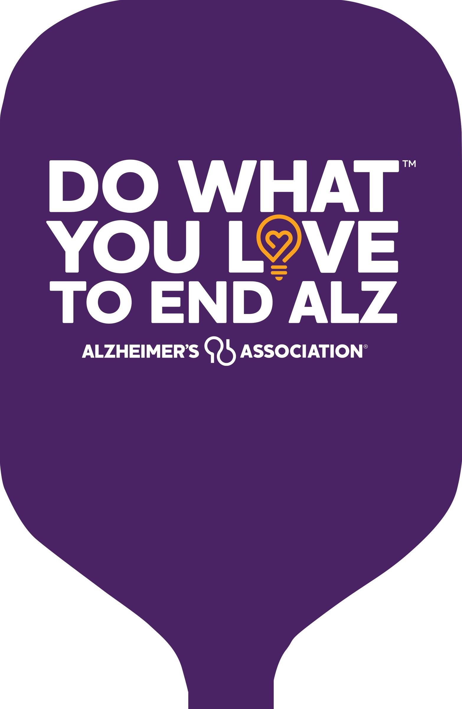 Purple Do What You Love to End ALZ pickleball paddle